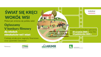 Weź udział w V ogólnopolskim konkursie filmowym „Świat się kręci wokół wsi”